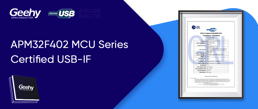 You are currently viewing Geehy APM32F402 MCU Series Certified by USB-IF, Enabling Reliable Connectivity for Intelligent Industrial Systems